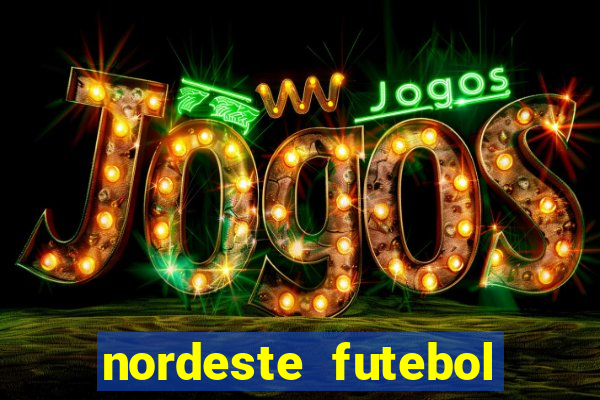 nordeste futebol vip net